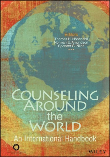 Spencer G. Niles, Norman E. Amundson, Thomas H. Hohenshil - Counseling Around the World, E-bok