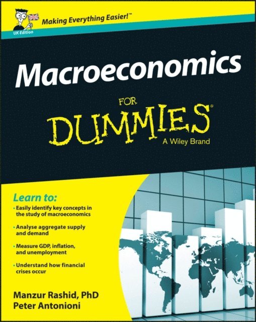 Peter Antonioni, Manzur Rashid - Macroeconomics For Dummies, UK Edition, E-bok