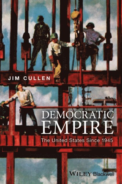 Jim Cullen - Democratic Empire, E-bok