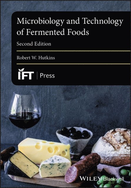 Robert W. Hutkins - Microbiology and Technology of Fermented Foods, E-bok. Tillgänglighet: Lägg i varukorg