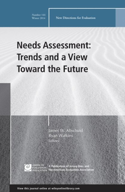 Ryan Watkins, James W. Altschuld - Needs Assessment: Trends and a View Toward the Future, E-bok