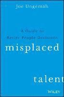 Joe Ungemah - Misplaced Talent, Inbunden. Tillgänglighet: Lägg i varukorg