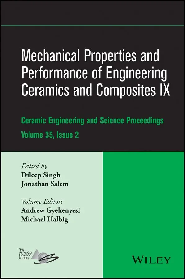 Dileep Singh, Jonathan Salem - Mechanical Properties and Performance of Engineering Ceramics and Composites IX – Ceramic Engineering and Science Proceedings, v35 Issue 2. Tillgänglighet: Tillfälligt slut