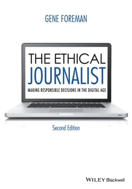 Gene Foreman - Ethical Journalist, E-bok