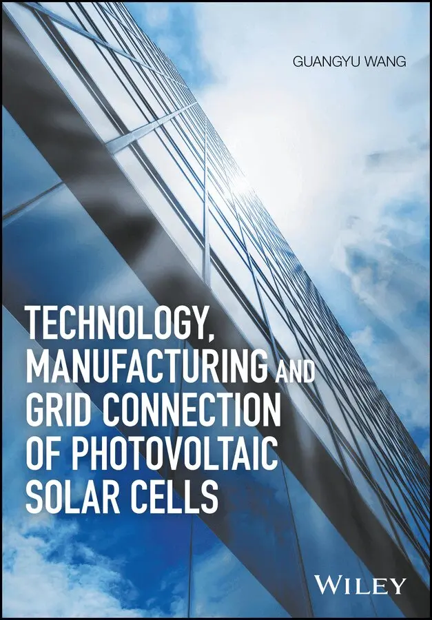 G Wang - Technology, Manufacturing and Grid Connection of Photo–voltaic Solar Cells. Tillgänglighet: Tillfälligt slut