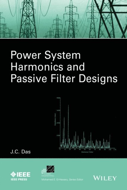 J. C. Das - Power System Harmonics and Passive Filter Designs, E-bok