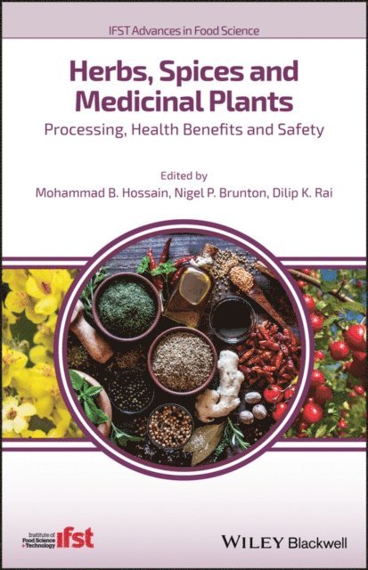 Dilip K. Rai, Nigel P. Brunton, Mohammad B. Hossain - Herbs, Spices and Medicinal Plants, E-bok