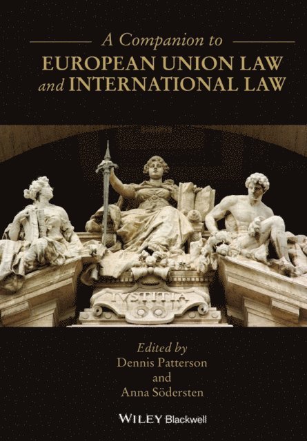 Anna S dersten, Dennis Patterson - Companion to European Union Law and International Law, E-bok