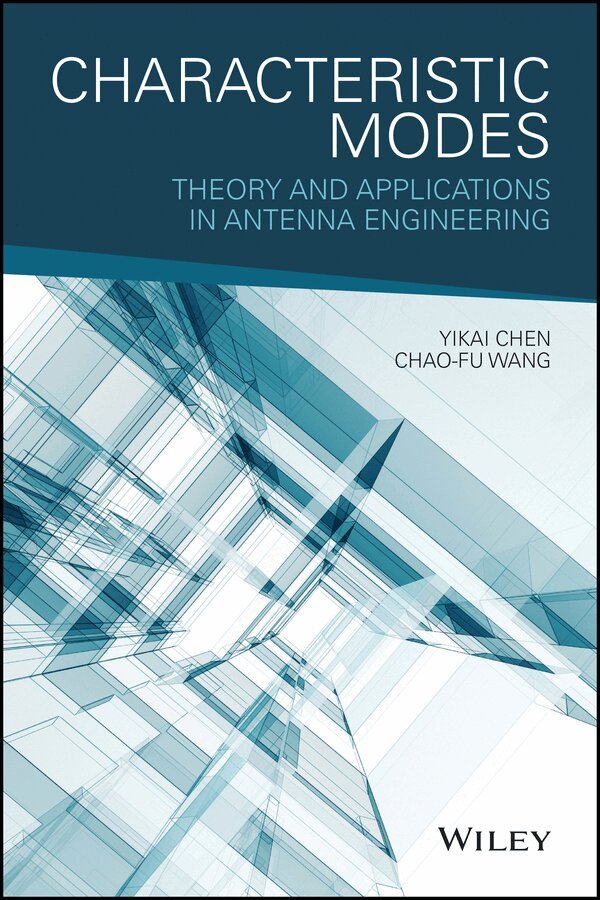Y Chen - Characteristic Modes – Theory and Applications in Antenna Engineering. Tillgänglighet: Tillfälligt slut