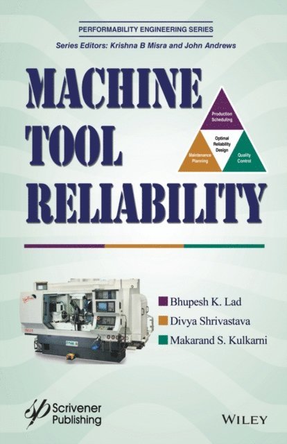 Makarand S. Kulkarni, Divya Shrivastava, Bhupesh K. Lad - Machine Tool Reliability, E-bok