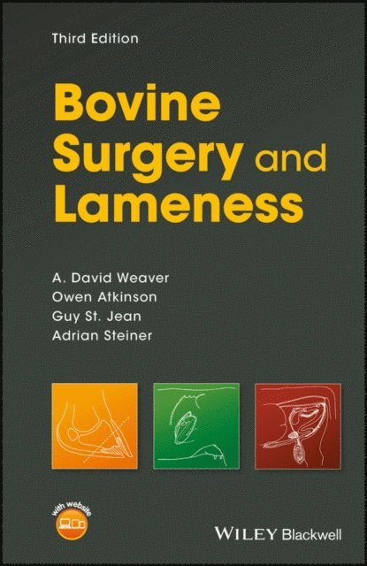 Adrian Steiner, Guy St. Jean, Owen Atkinson, A. David Weaver - Bovine Surgery and Lameness, E-bok
