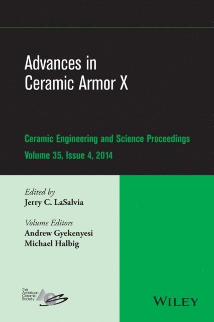 Jerry C. LaSalvia - Advances in Ceramic Armor X, Volume 35, Issue 4, E-bok