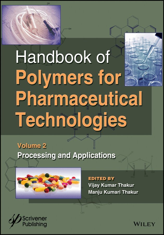 VK Thakur - Handbook of Polymers for Pharmaceutical Technologies. Volume 2 – Processing and Applications. Tillgänglighet: Tillfälligt slut