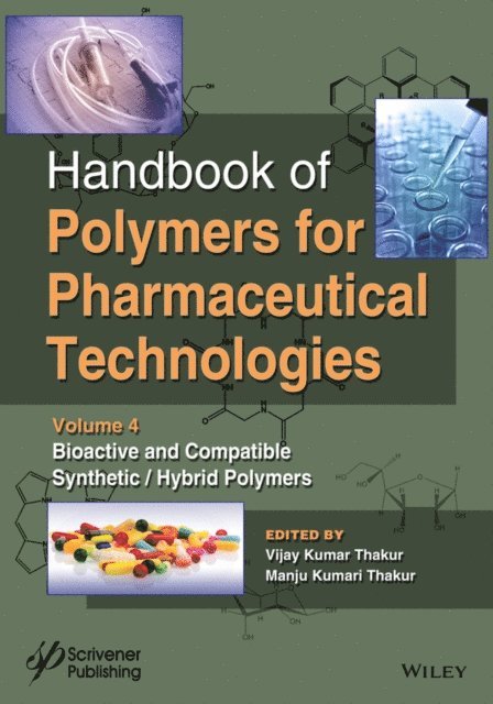 Manju Kumari Thakur, Vijay Kumar Thakur - Handbook of Polymers for Pharmaceutical Technologies, Bioactive and Compatible Synthetic / Hybrid Polymers, E-bok