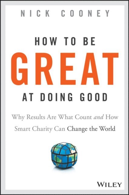 Nick Cooney - How To Be Great At Doing Good, E-bok