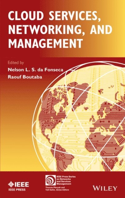 Raouf Boutaba, Nelson L. S. da Fonseca - Cloud Services, Networking, and Management, E-bok