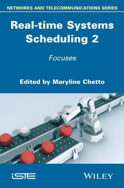 Maryline Chetto - Real-time Systems Scheduling 2, E-bok