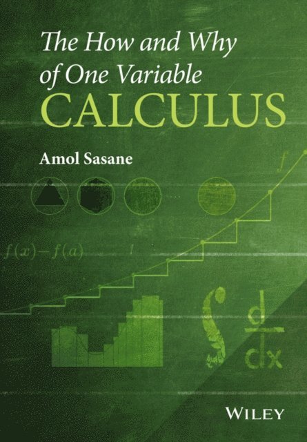 Amol Sasane - How and Why of One Variable Calculus, E-bok