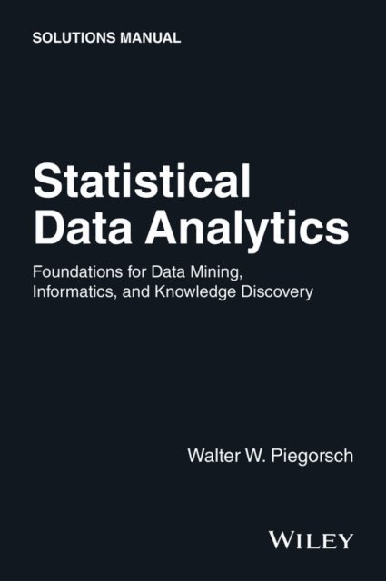Walter W. Piegorsch - Statistical Data Analytics, E-bok