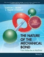 Carson J. Bruns, J. Fraser Stoddart - Nature of the Mechanical Bond, Inbunden