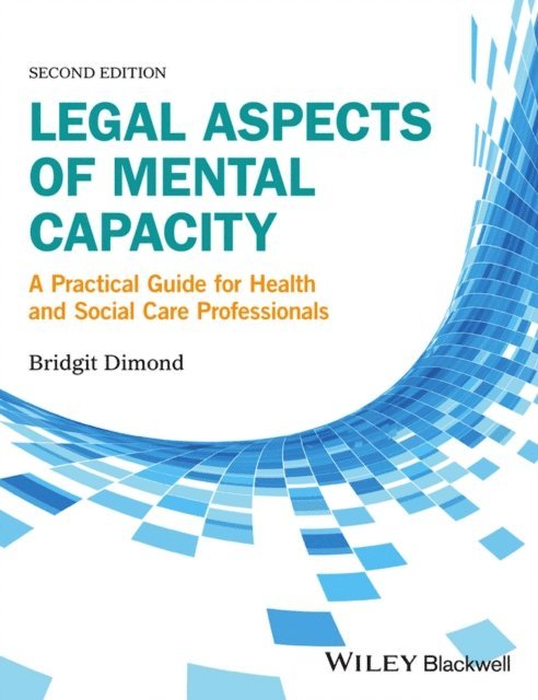 Bridgit C. Dimond - Legal Aspects of Mental Capacity, E-bok