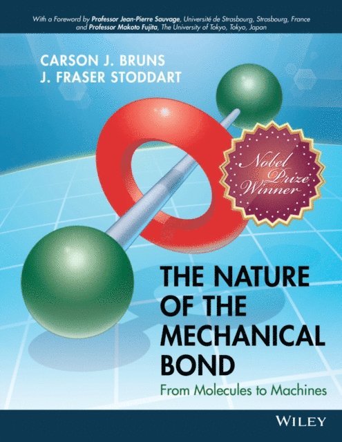 J. Fraser Stoddart, Carson J. Bruns - Nature of the Mechanical Bond, E-bok