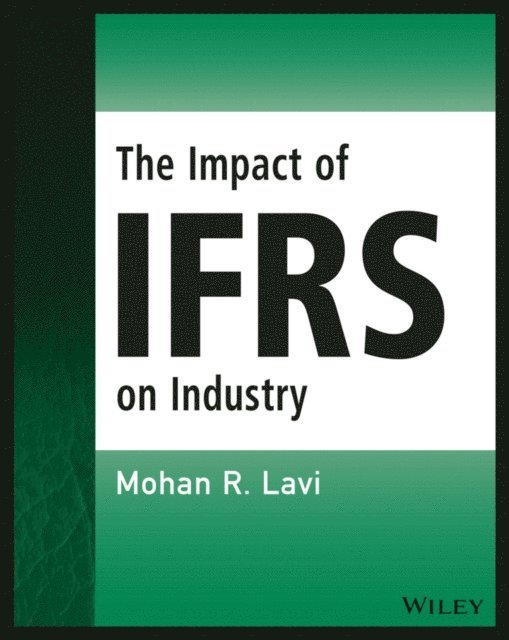Mohan R. Lavi - Impact of IFRS on Industry, E-bok