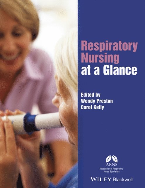 Carol Kelly, Wendy Preston - Respiratory Nursing at a Glance, E-bok