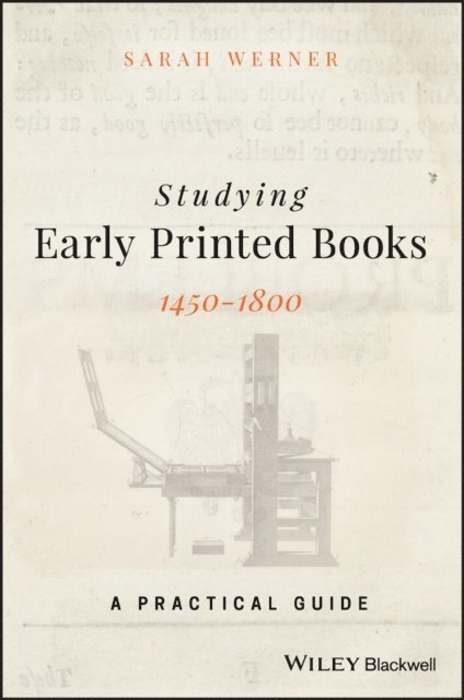 Sarah Werner - Studying Early Printed Books, 1450-1800, E-bok