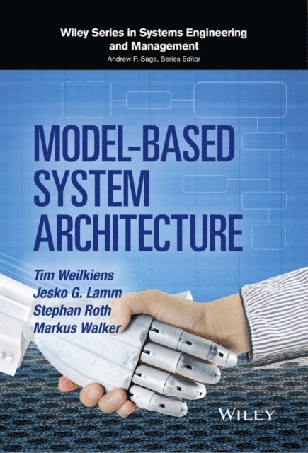 Markus Walker, Stephan Roth, Jesko G. Lamm, Tim Weilkiens - Model-Based System Architecture, E-bok
