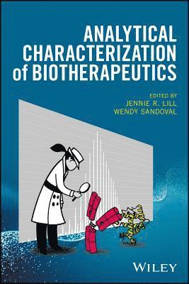 Jennie R. Lill, Jennie R. Lill, Wendy Sandoval - Analytical Characterization of Biotherapeutics, Inbunden