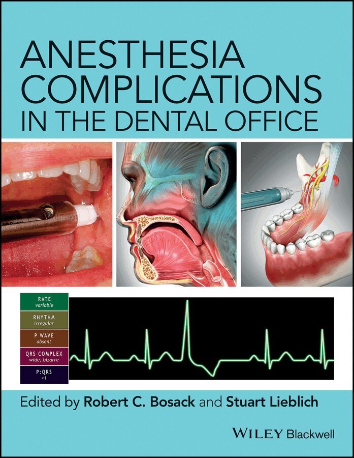 Robert C. Bosack, Stuart Lieblich - Anesthesia Complications in the Dental Office. Tillgänglighet: Tillfälligt slut
