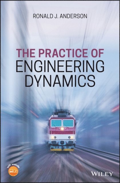 Ronald J. Anderson - Practice of Engineering Dynamics, E-bok