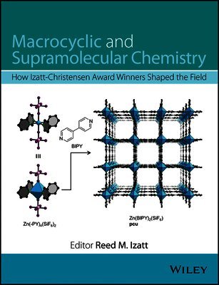 Reed M. Izatt - Macrocyclic and Supramolecular Chemistry, E-bok