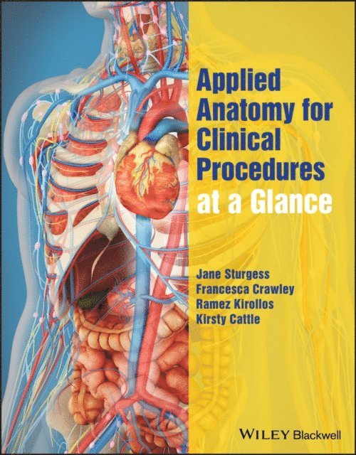 Kirsty Cattle, Ramez Kirollos, Francesca Crawley, Jane Sturgess - Applied Anatomy for Clinical Procedures at a Glance, E-bok