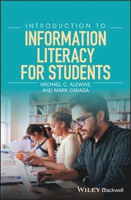 Michael C. Alewine, Mark Canada - Introduction to Information Literacy for Students, Inbunden. Tillgänglighet: Lägg i varukorg