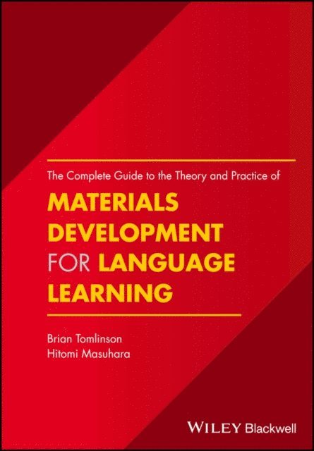 Hitomi Masuhara, Brian Tomlinson - Complete Guide to the Theory and Practice of Materials Development for Language Learning, E-bok