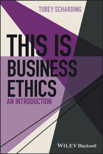 Tobey Scharding - This is Business Ethics, E-bok