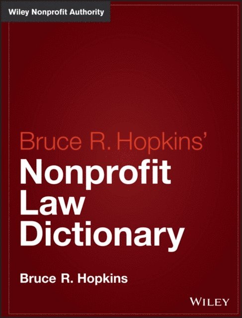 Bruce R. Hopkins - Hopkins' Nonprofit Law Dictionary, E-bok