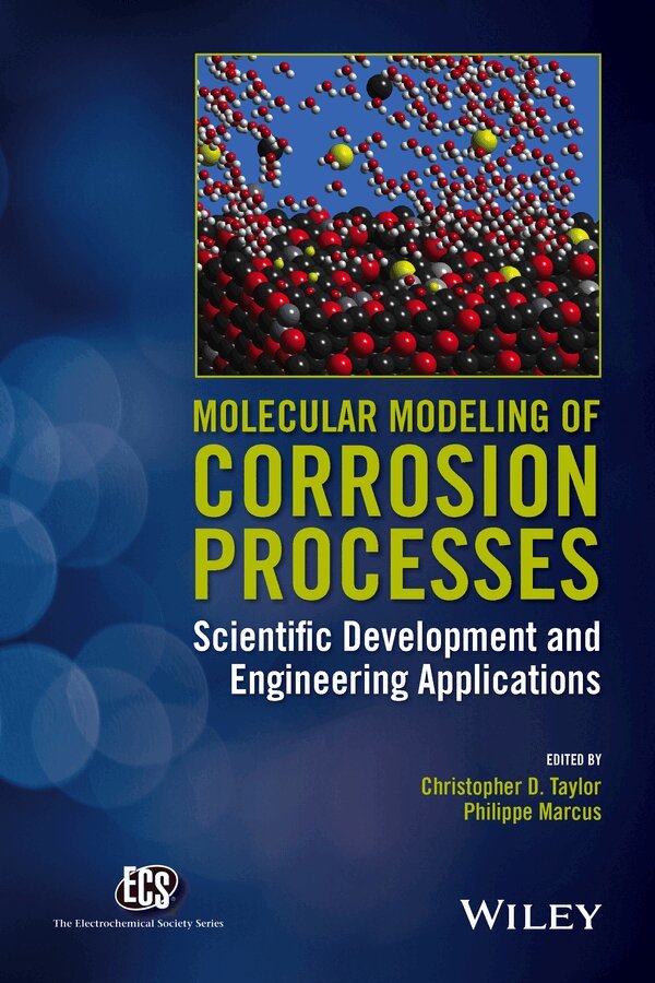 Christopher D. Taylor, Philippe Marcus - Molecular Modeling of Corrosion Processes, E-bok