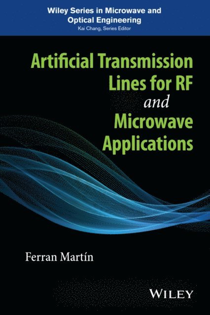 Ferran Mart n - Artificial Transmission Lines for RF and Microwave Applications, E-bok