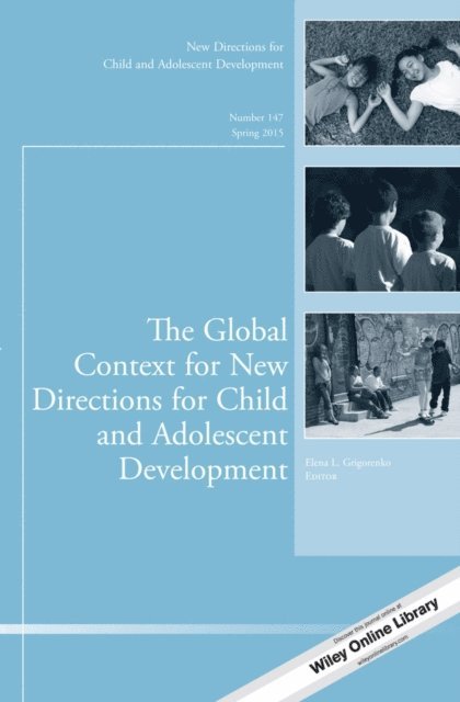 Elena L. Grigorenko - Global Context for New Directions for Child and Adolescent Development, E-bok