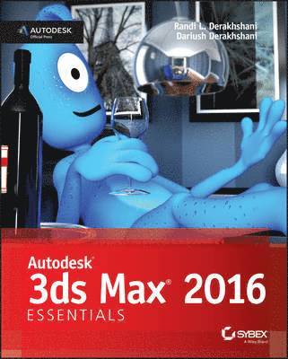 Autodesk 3ds Max 2016 Essentials av Dariush Derakhshani, Randi L Derakhshani