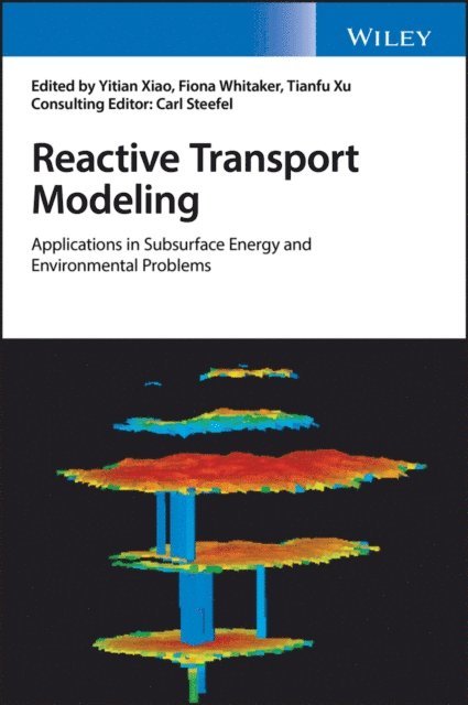 Tianfu Xu, Fiona Whitaker, Yitian Xiao - Reactive Transport Modeling, E-bok
