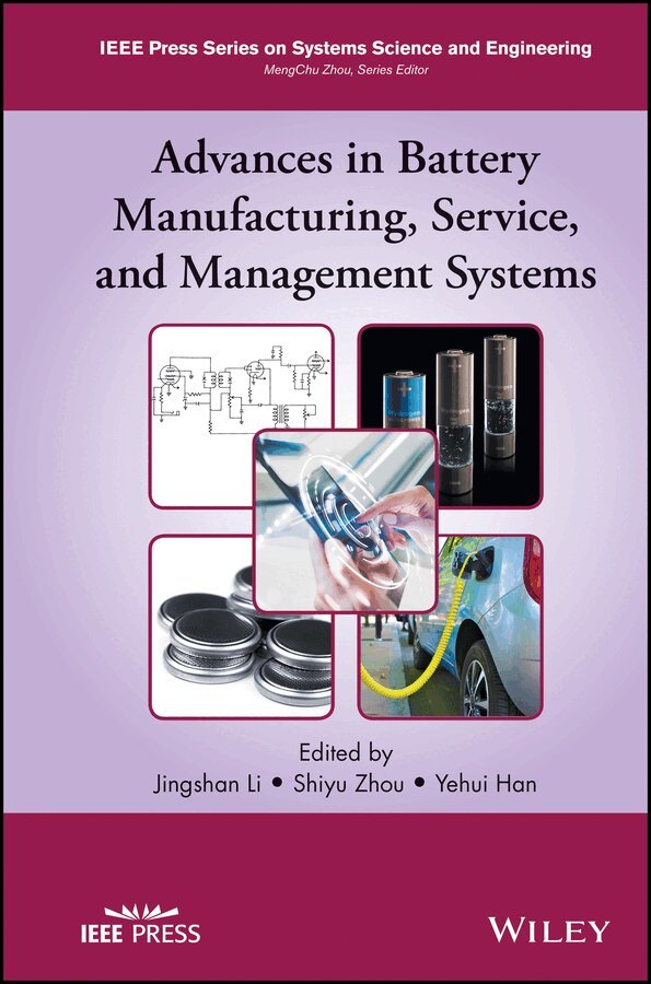 J Li - Advances in Battery Manufacturing, Service, and Management Systems. Tillgänglighet: Tillfälligt slut