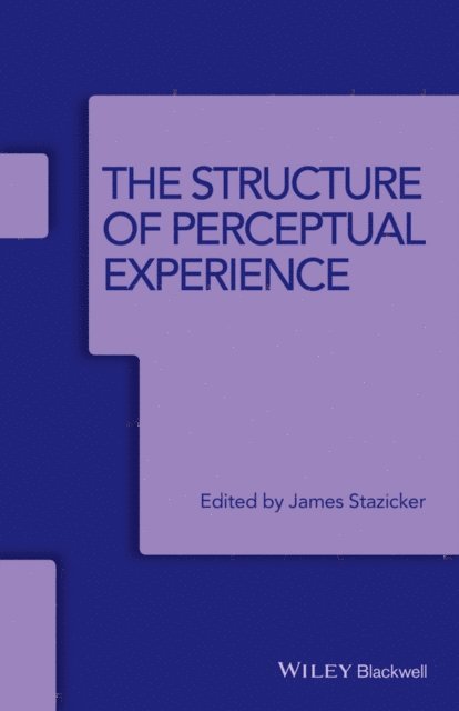 James Stazicker - Structure of Perceptual Experience, E-bok