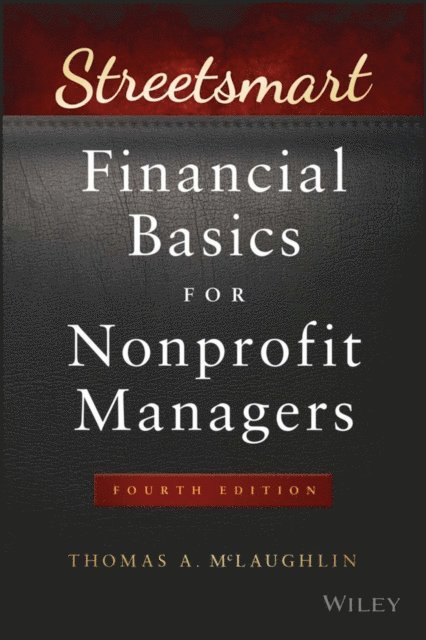 Thomas A. McLaughlin - Streetsmart Financial Basics for Nonprofit Managers, E-bok