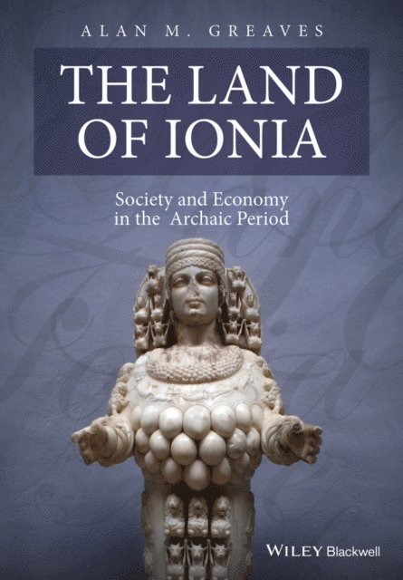 Alan M. Greaves - Land of Ionia, E-bok