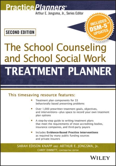 Catherine L. Dimmitt, David J. Berghuis, Sarah Edison Knapp - School Counseling and School Social Work Treatment Planner, with DSM-5 Updates, 2nd Edition, E-bok