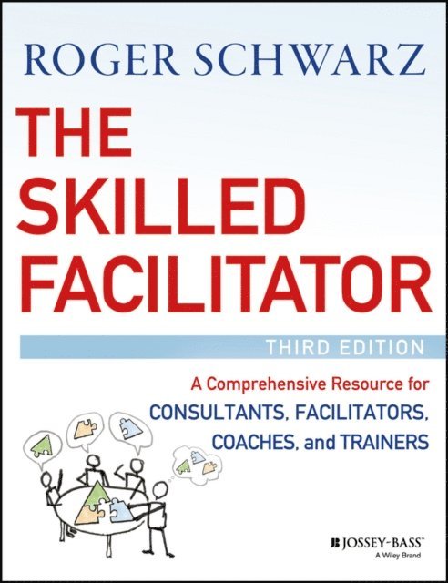 Roger M. Schwarz - Skilled Facilitator, E-bok. Tillgänglighet: Lägg i varukorg